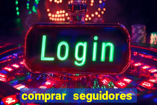 comprar seguidores para instagram barato